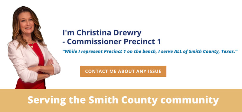 Christina Drewry - Smith County Commissioner Precinct 1